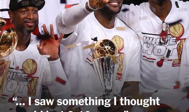 詹姆斯：去热火就是为冠军 骑士1.0时期无法夺冠